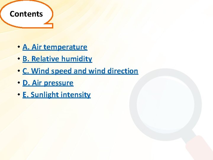 Contents • A. Air temperature • B. Relative humidity • C. Wind speed and