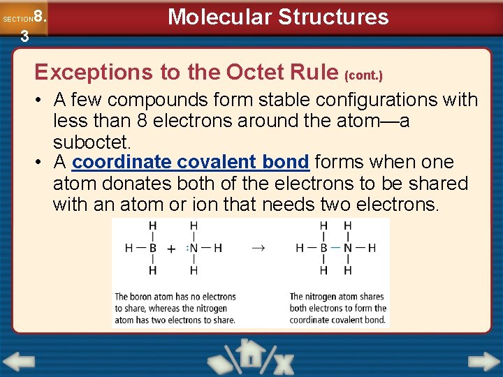 8. SECTION 3 Molecular Structures Exceptions to the Octet Rule (cont. ) • A