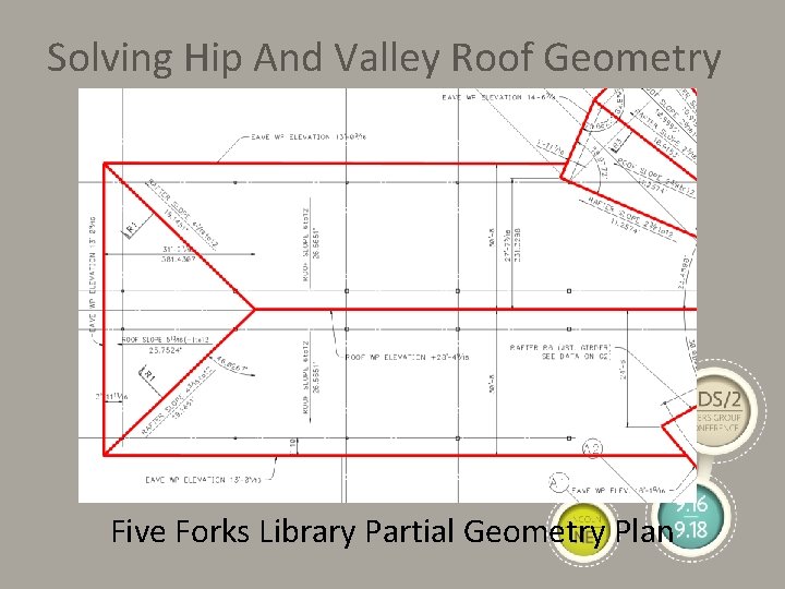 Solving Hip And Valley Roof Geometry Five Forks Library Partial Geometry Plan 