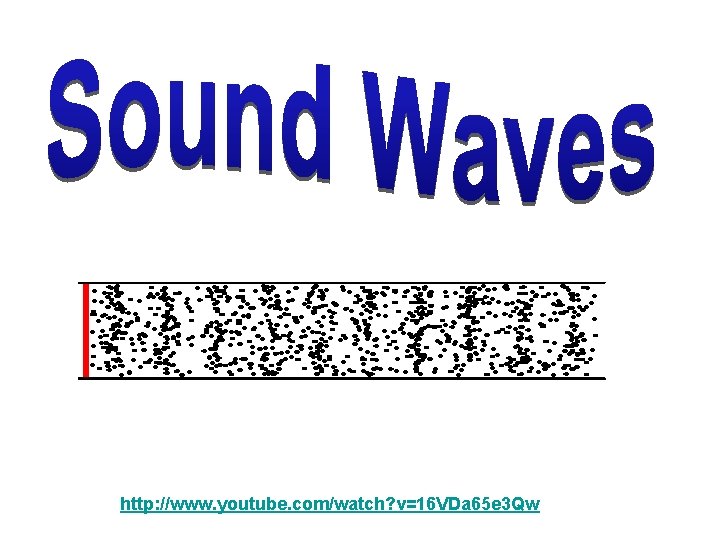 http: //www. youtube. com/watch? v=16 VDa 65 e 3 Qw 