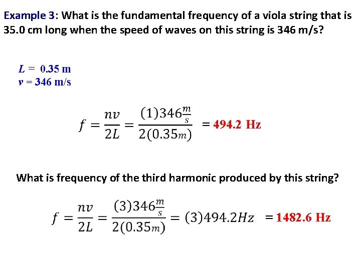 Example 3: What is the fundamental frequency of a viola string that is 35.