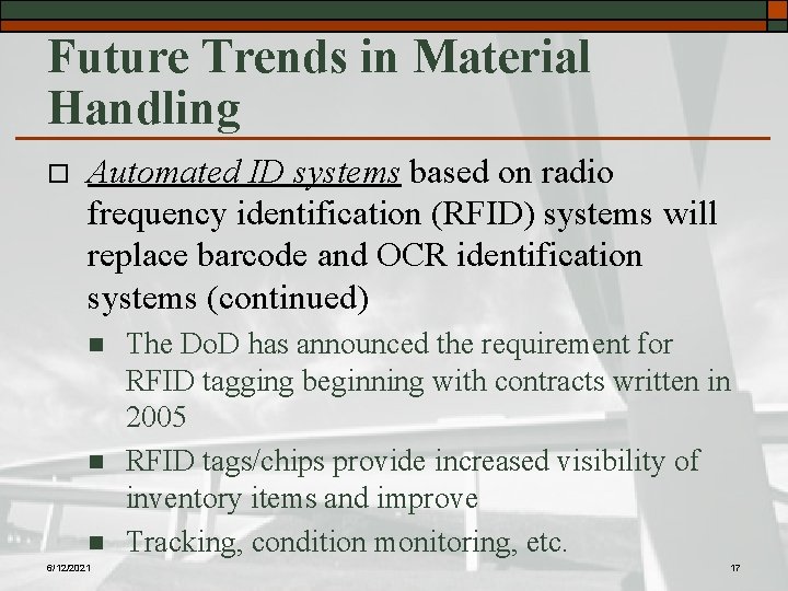 Future Trends in Material Handling o Automated ID systems based on radio frequency identification