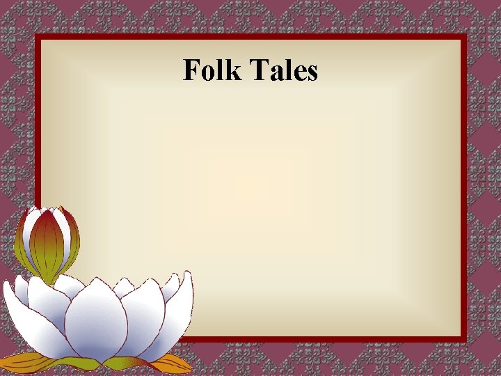 Folk Tales 