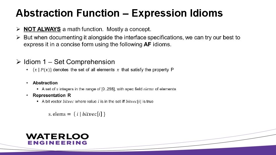 Abstraction Function – Expression Idioms Ø 