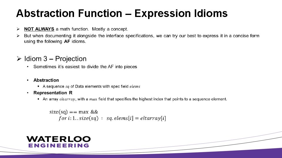 Abstraction Function – Expression Idioms Ø 