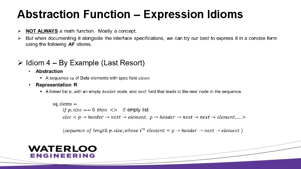 Abstraction Function – Expression Idioms Ø 