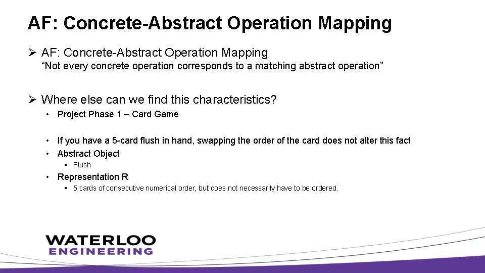 AF: Concrete-Abstract Operation Mapping Ø AF: Concrete-Abstract Operation Mapping “Not every concrete operation corresponds