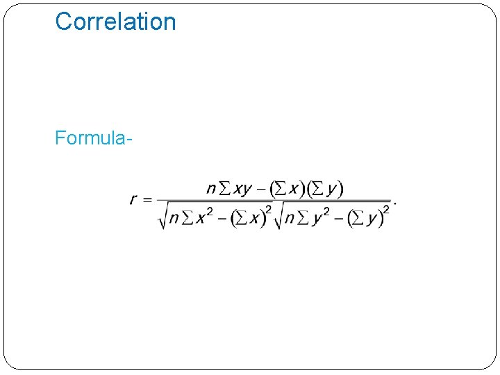 Pearson’s Product Moment Correlation Formula- 