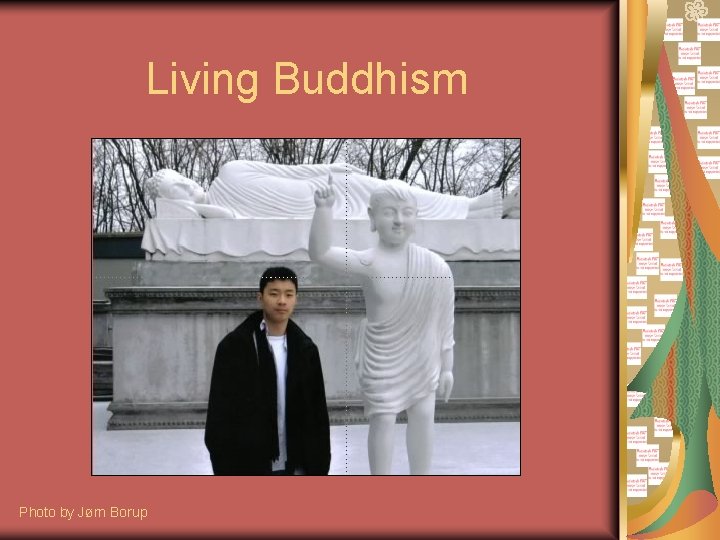 Living Buddhism Photo by Jørn Borup 