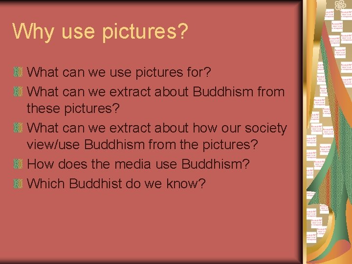 Why use pictures? What can we use pictures for? What can we extract about