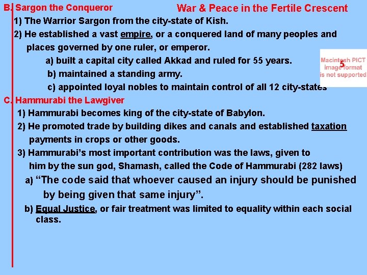 B. Sargon the Conqueror War & Peace in the Fertile Crescent 1) The Warrior