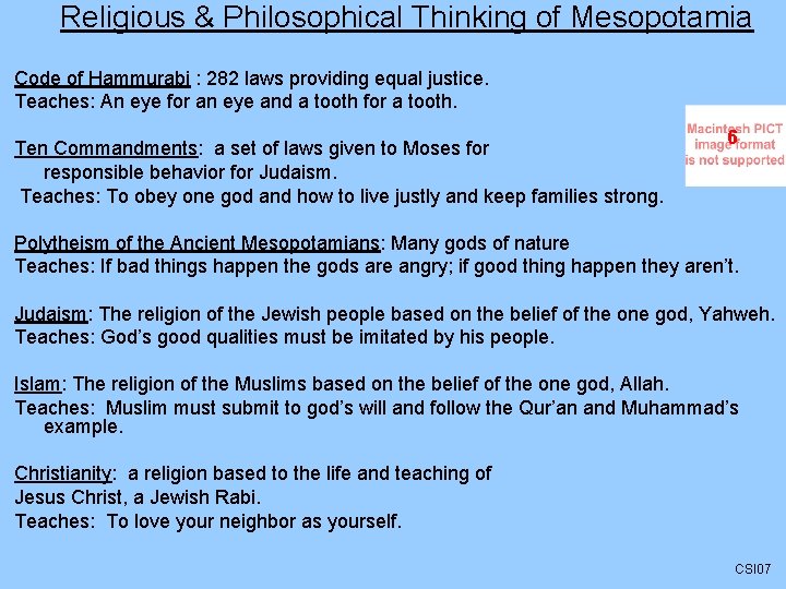 Religious & Philosophical Thinking of Mesopotamia Code of Hammurabi : 282 laws providing equal