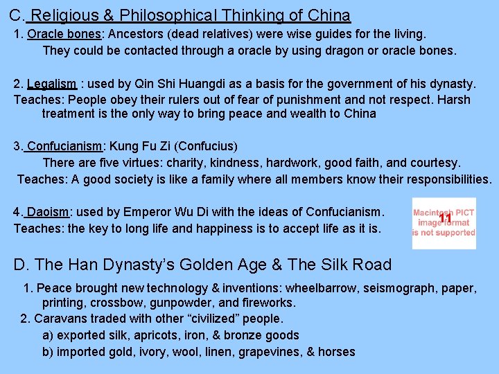 C. Religious & Philosophical Thinking of China 1. Oracle bones: Ancestors (dead relatives) were