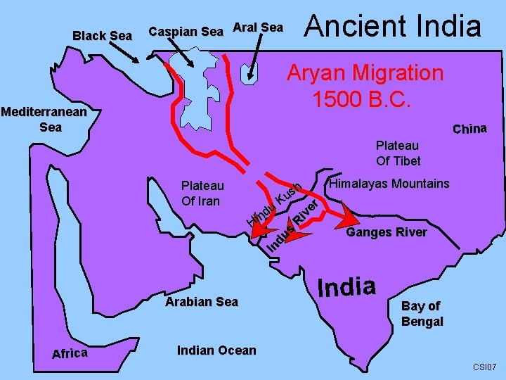 Black Sea Ancient India Caspian Sea Aral Sea Aryan Migration 1500 B. C. Mediterranean