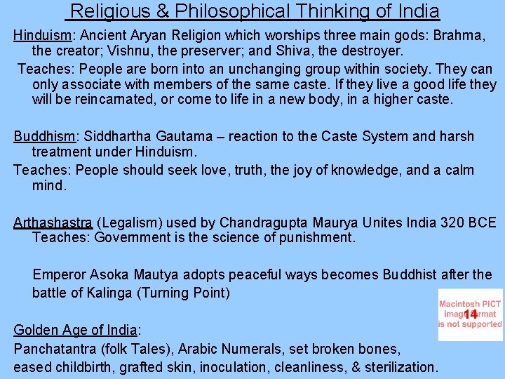 Religious & Philosophical Thinking of India Hinduism: Ancient Aryan Religion which worships three main