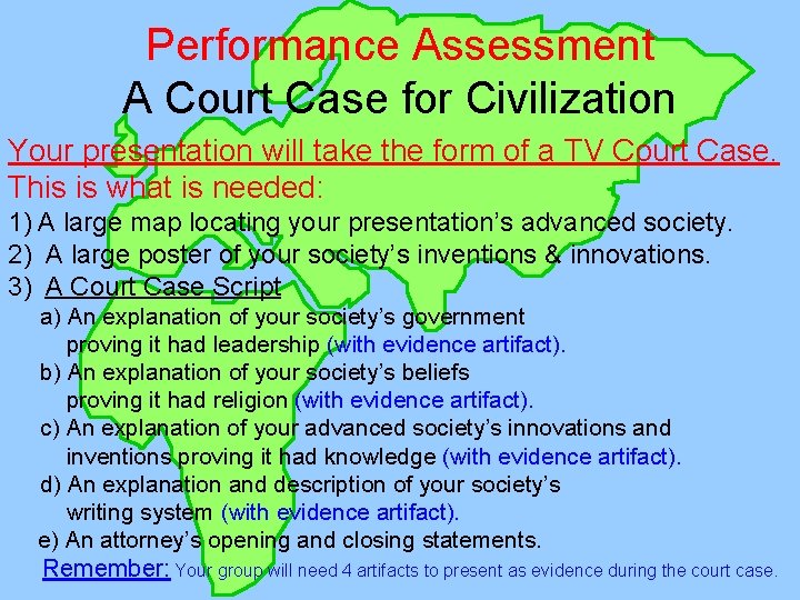 Performance Assessment A Court Case for Civilization Your presentation will take the form of