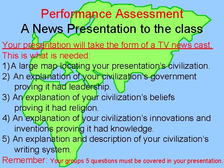 Performance Assessment A News Presentation to the class Your presentation will take the form
