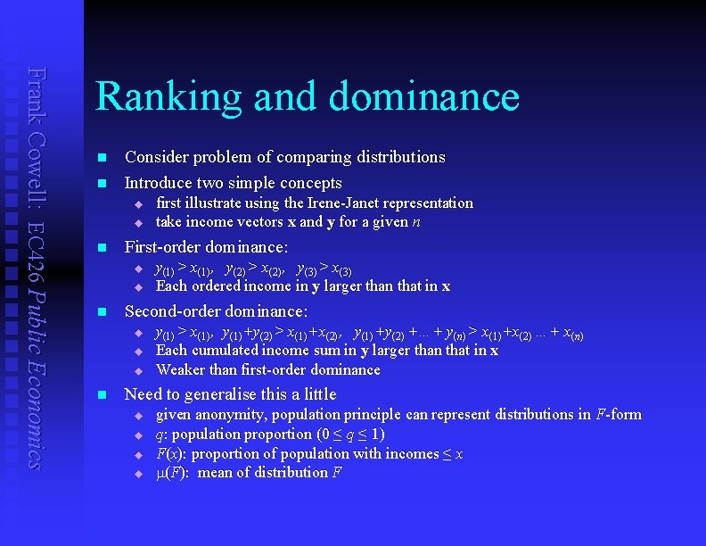 Frank Cowell: EC 426 Public Economics Ranking and dominance n n Consider problem of