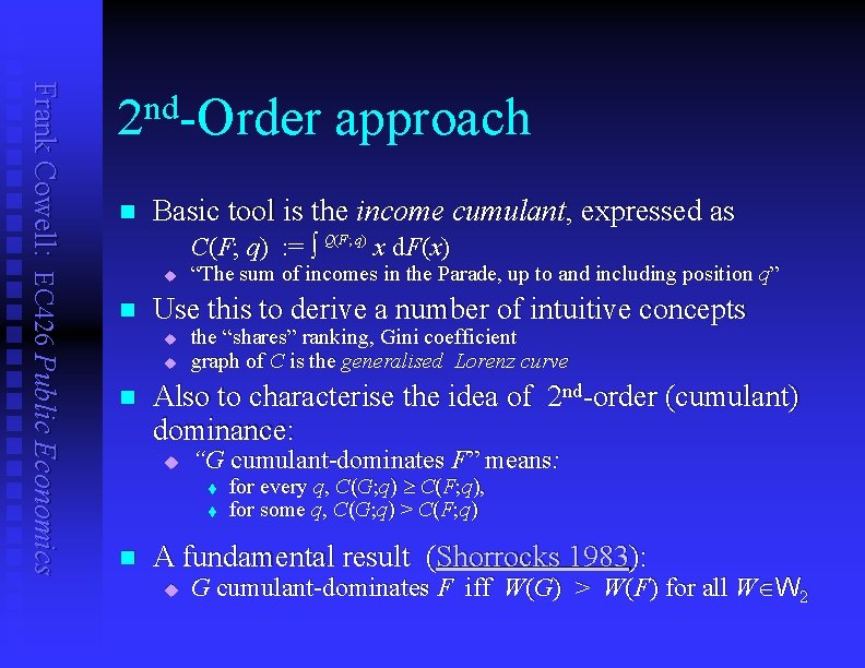 Frank Cowell: EC 426 Public Economics 2 nd-Order approach n Basic tool is the