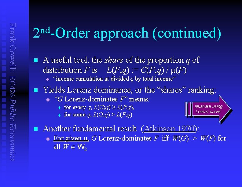 Frank Cowell: EC 426 Public Economics 2 nd-Order approach (continued) n A useful tool: