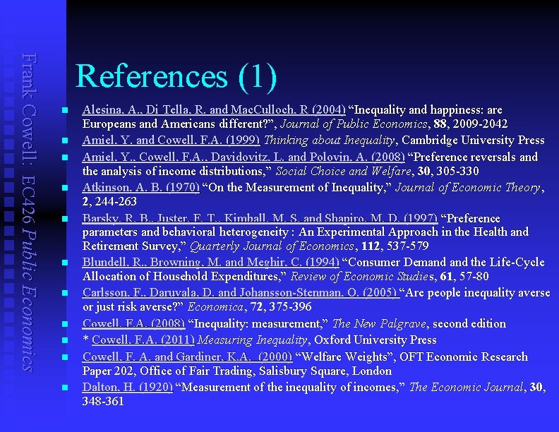 Frank Cowell: EC 426 Public Economics References (1) n n n Alesina, A. ,