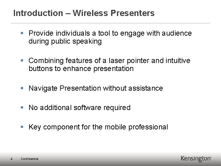 Introduction – Wireless Presenters § Provide individuals a tool to engage with audience during