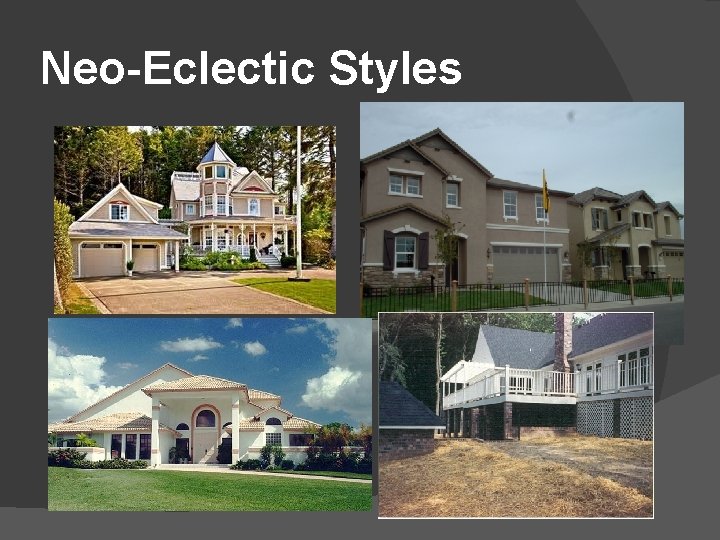 Neo-Eclectic Styles 