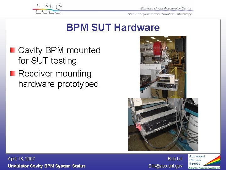 BPM SUT Hardware Cavity BPM mounted for SUT testing Receiver mounting hardware prototyped April