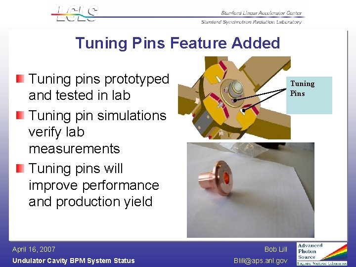 Tuning Pins Feature Added Tuning pins prototyped and tested in lab Tuning pin simulations