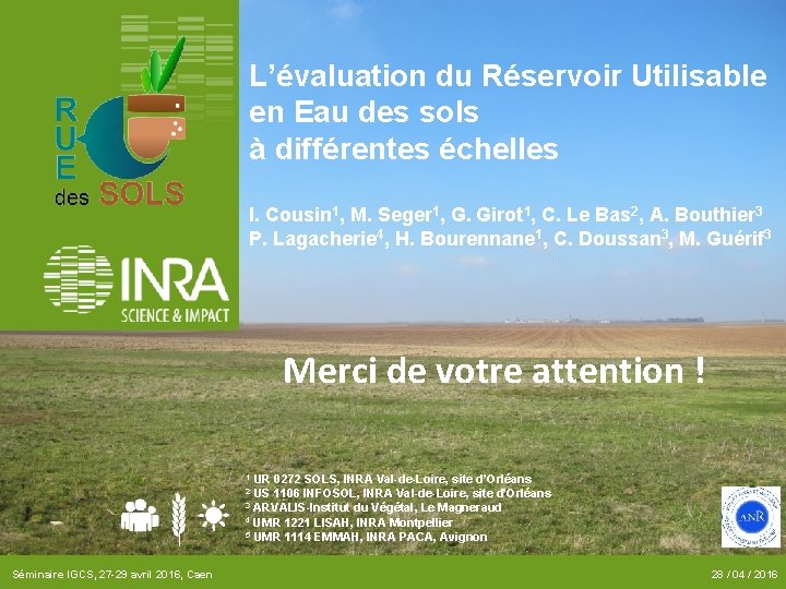 L’évaluation du Réservoir Utilisable en Eau des sols à différentes échelles I. Cousin 1,