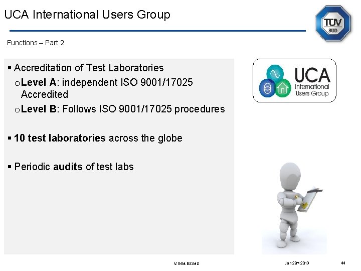 UCA International Users Group Functions – Part 2 § Accreditation of Test Laboratories o