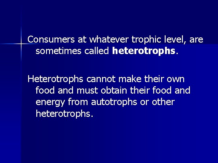 Sustaining Ecosystems Food Chains and Food s Terms