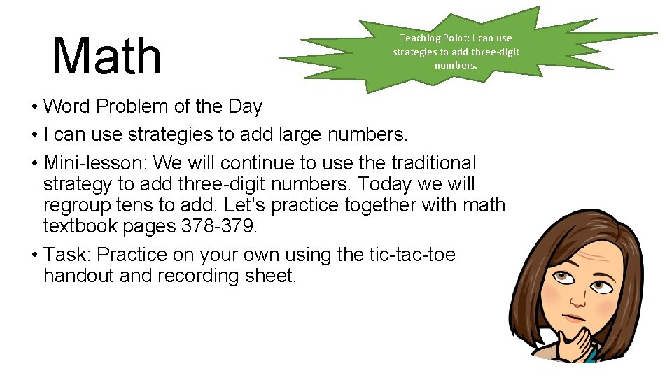 Math Teaching Point: I can use strategies to add three-digit numbers. • Word Problem