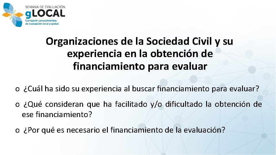 Organizaciones de la Sociedad Civil y su experiencia en la obtención de financiamiento para