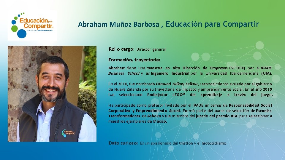 Abraham Muñoz Barbosa , Educación para Compartir Rol o cargo: Director general Formación, trayectoria: