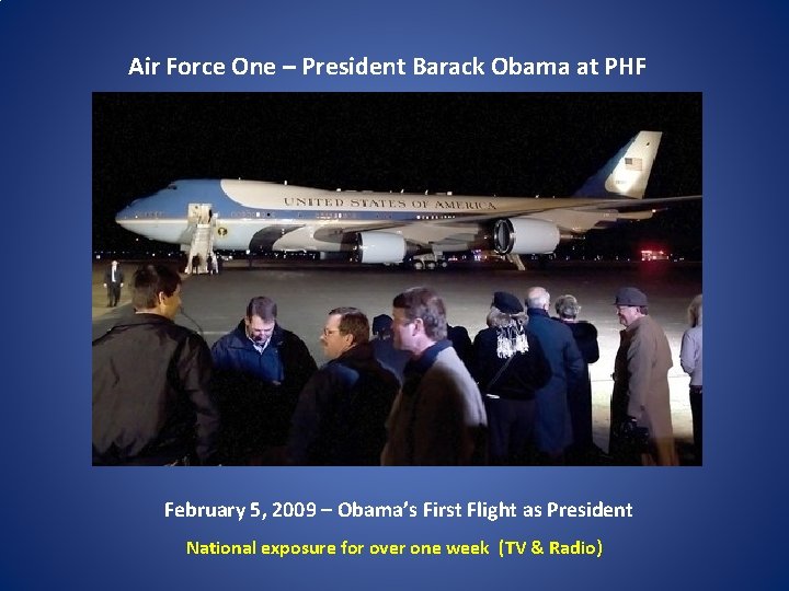 Air Force One – President Barack Obama at PHF February 5, 2009 – Obama’s