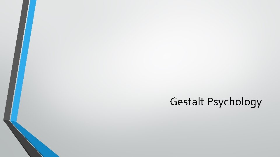 Gestalt Psychology 