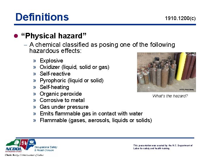 Definitions 1910. 1200(c) l “Physical hazard” - A chemical classified as posing one of