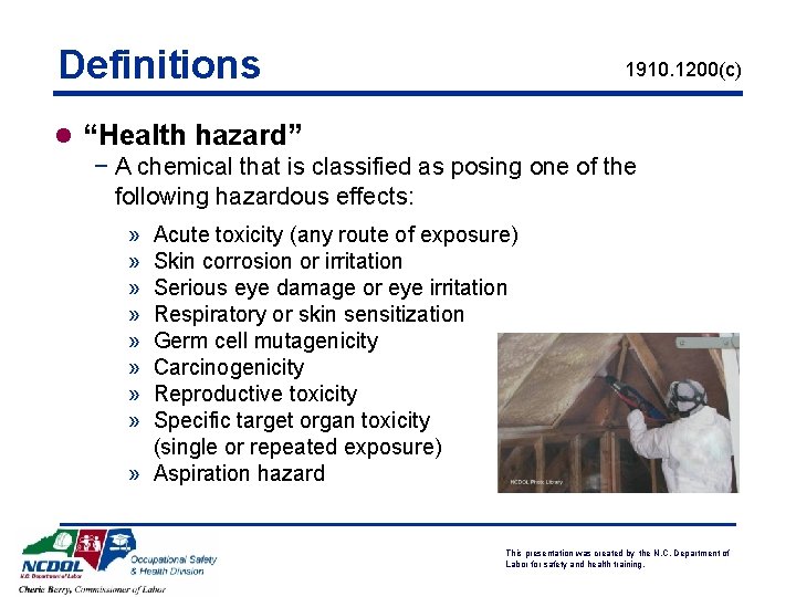 Definitions 1910. 1200(c) l “Health hazard” − A chemical that is classified as posing
