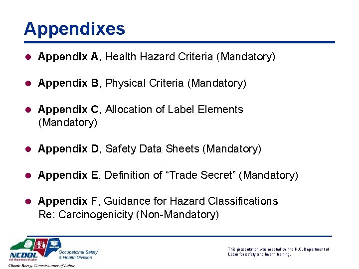 Appendixes l Appendix A, Health Hazard Criteria (Mandatory) l Appendix B, Physical Criteria (Mandatory)