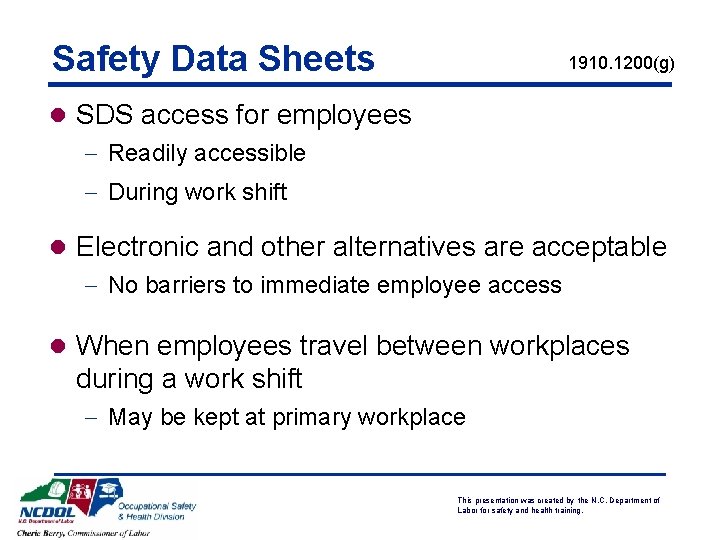 Safety Data Sheets 1910. 1200(g) l SDS access for employees - Readily accessible -