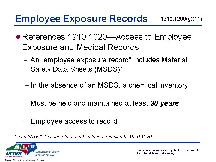 Employee Exposure Records 1910. 1200(g)(11) l References 1910. 1020—Access to Employee Exposure and Medical