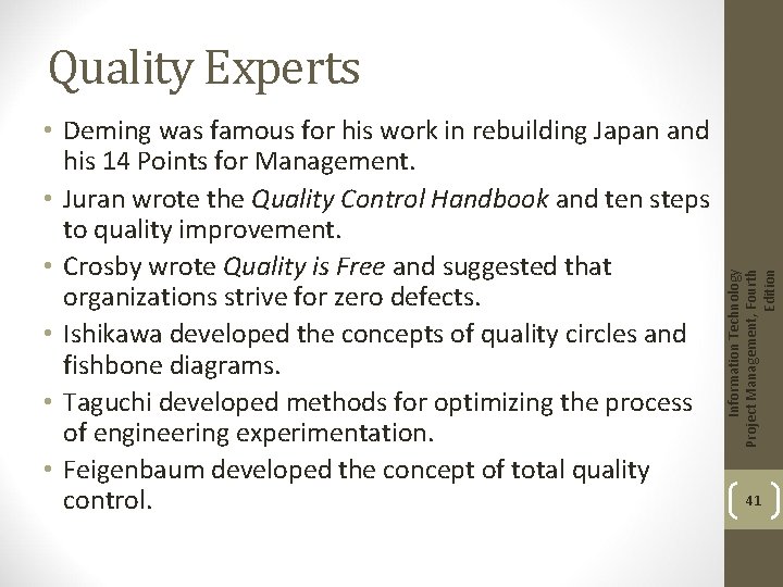  • Deming was famous for his work in rebuilding Japan and his 14