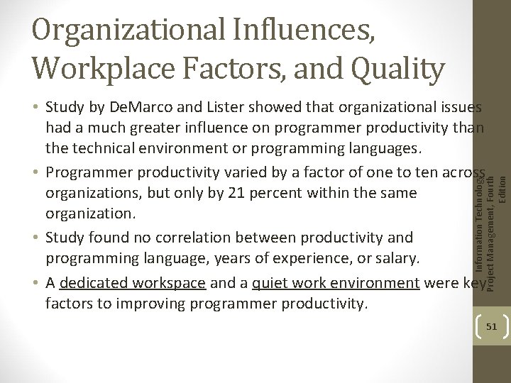 Organizational Influences, Workplace Factors, and Quality Information Technology Project Management, Fourth Edition • Study