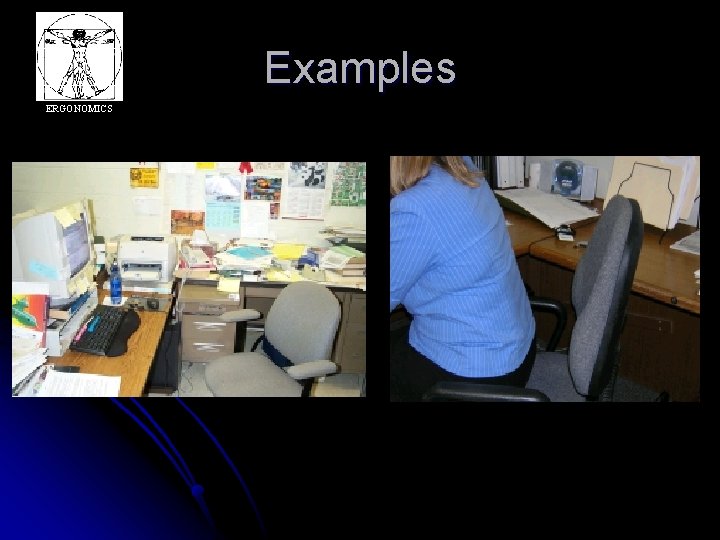 Examples ERGONOMICS 