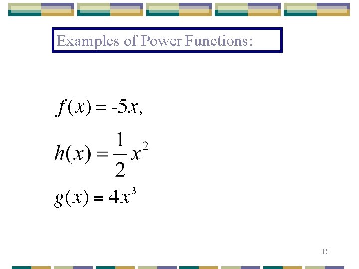 Examples of Power Functions: 15 