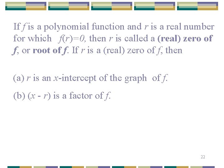 If f is a polynomial function and r is a real number for which