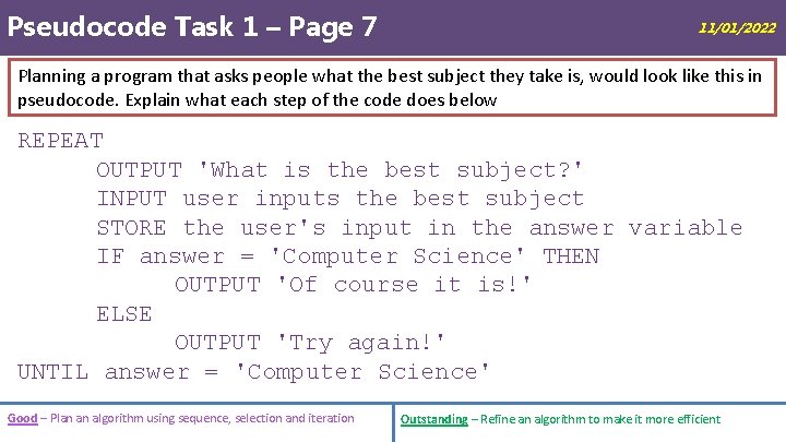 Pseudocode Task 1 – Page 7 11/01/2022 Planning a program that asks people what