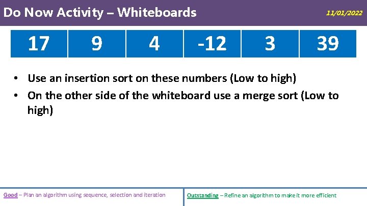 Do Now Activity – Whiteboards 17 9 4 11/01/2022 -12 3 39 • Use