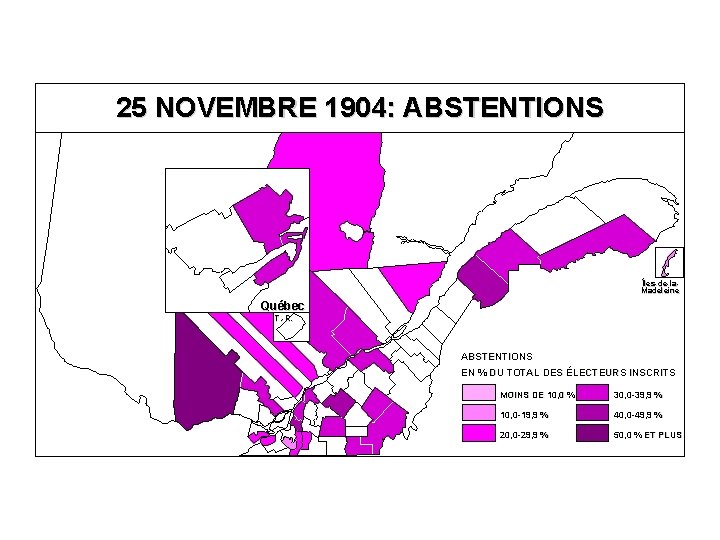 25 NOVEMBRE 1904: ABSTENTIONS Îles-de-la. Madeleine Québec T. -R. ABSTENTIONS EN % DU TOTAL